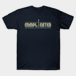 I AM COMPLICATED -  Typography Design T-Shirt